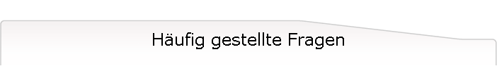 H�ufig gestellte Fragen