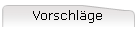 Vorschl�ge